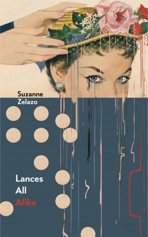 Cover of the book Lances All Alike by Sina Queyras