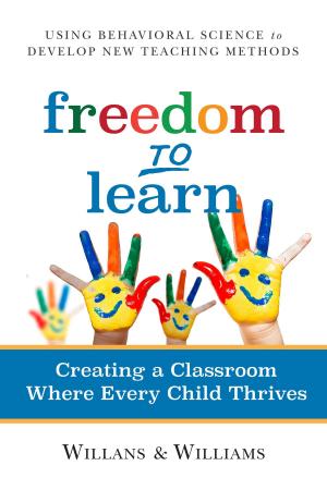 Cover of the book Freedom to Learn by Lisa Kivirist, John Ivanko