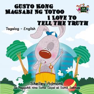 Cover of Gusto Kong Magsabi Ng Totoo I Love to Tell the Truth
