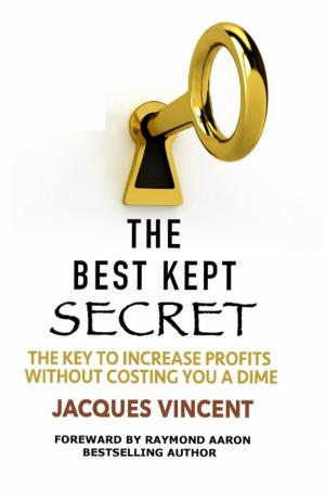 Cover of the book The Best Kept Secret by Purdeep Sangha EMBA