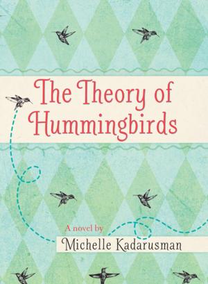 Book cover of The Theory of Hummingbirds