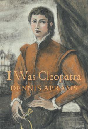 Cover of the book I Was Cleopatra by Glen Huser