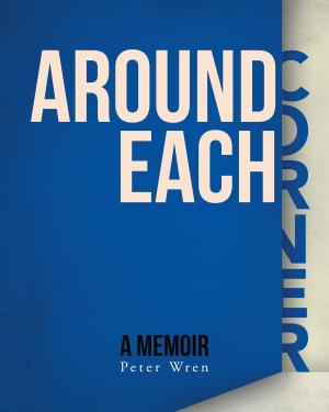 Cover of the book Around Each Corner by Scott Johnson