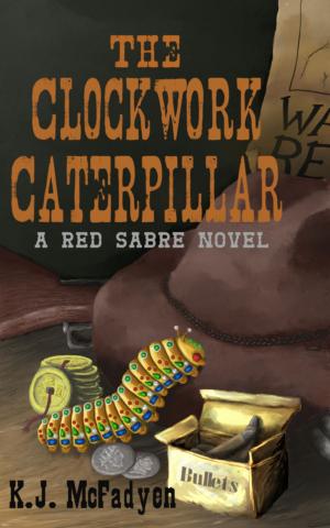 Cover of the book The Clockwork Caterpilar by Michael Sellars