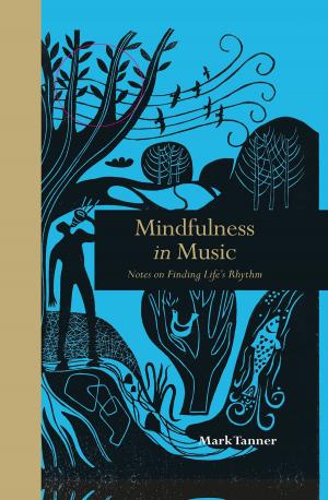 Cover of the book Mindfulness in Music by Paul Ceretto