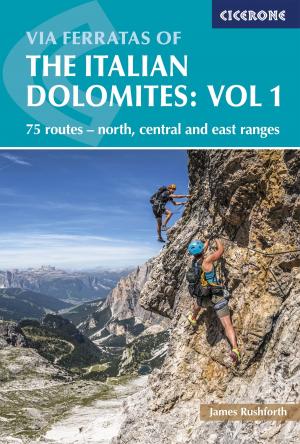 Cover of the book Via Ferratas of the Italian Dolomites Volume 1 by Les Smith, Elizabeth Smith