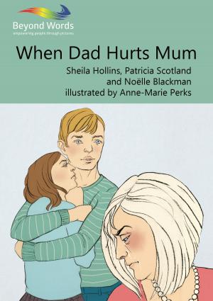 Cover of the book When Dad Hurts Mum by Veronica Donaghey, Jane Bernal