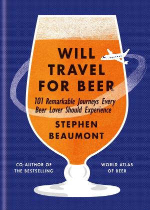 Book cover of Will Travel For Beer