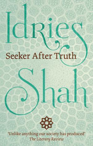Cover of the book Seeker After Truth by Idries Shah