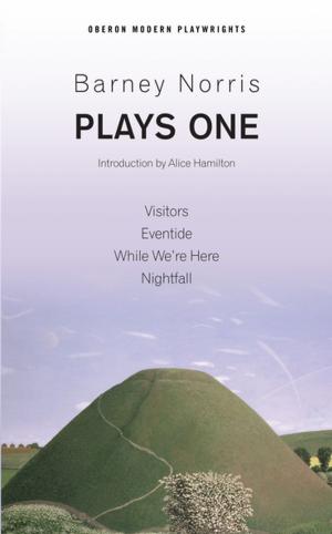 Cover of the book Barney Norris: Plays One by Anne Carson