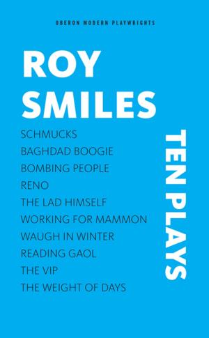 Cover of the book Roy Smiles: Ten Plays by Torben Betts