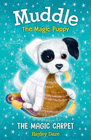 Cover of the book Muddle the Magic Puppy Book 1: The Magic Carpet by Hayley Daze