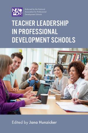 Cover of the book Teacher Leadership in Professional Development Schools by Samantha Broadhead, Rosemarie Davies, Anthony Hudson