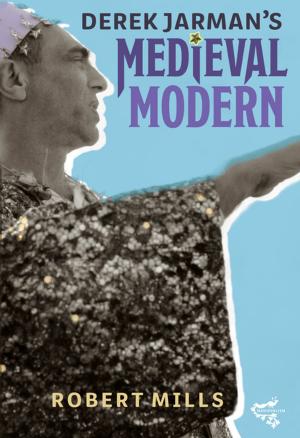 Cover of the book Derek Jarman's Medieval Modern by Anne Holloway
