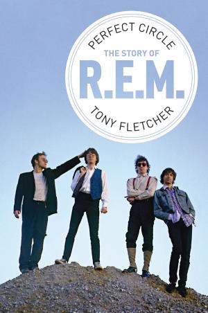 Cover of the book Perfect Circle: The Story of R.E.M. by JohnW. Schaum