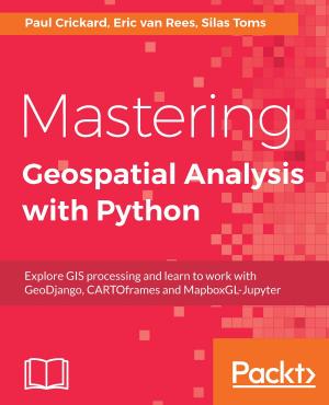 Book cover of Mastering Geospatial Analysis with Python