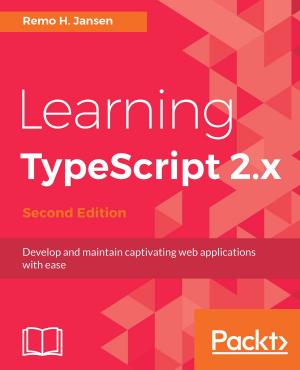 Cover of the book Learning TypeScript 2.x by Siddharth Shekar, Stephen Haney