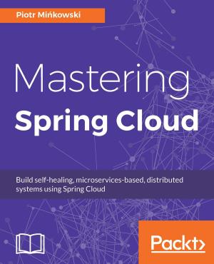Cover of the book Mastering Spring Cloud by J. Ayen Green