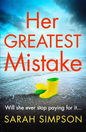 Cover of Her Greatest Mistake by Sarah Simpson, Head of Zeus