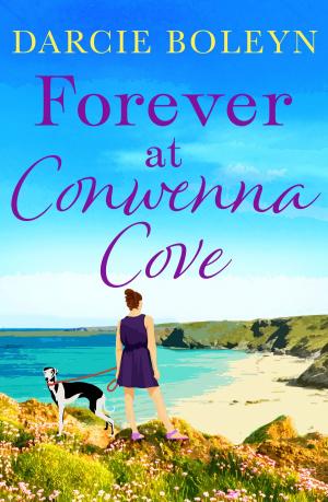 Cover of the book Forever at Conwenna Cove by Rachel Lynch