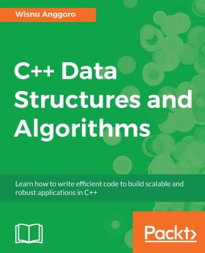 Cover of the book C++ Data Structures and Algorithms by Ke-Jou Carol Hsu, Hui-Chuan Chloe Lee, Hideto Saito