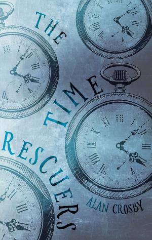 Cover of the book The Time Rescuers by James Marr
