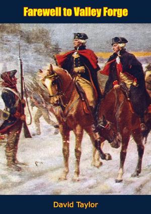 Cover of the book Farewell to Valley Forge by Dr. Howard Taylor, Geraldine Taylor