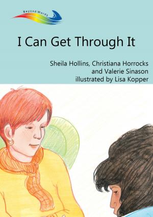 Cover of the book I Can Get Through It by Peter Adriaenssens, Liesbet Smeyers, Carla Ivens, Bart Vanbeckevoort