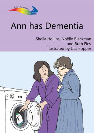 Cover of the book Ann Has Dementia by Sheila Hollins, Deborah Hutchinson