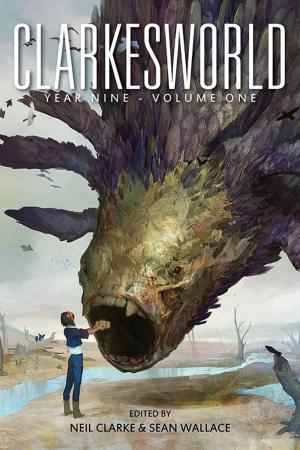 Book cover of Clarkesworld Year Nine: Volume One
