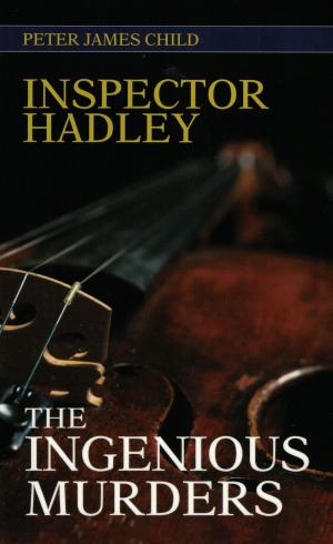 Cover of the book Inspector Hadley The Ingenious Murders by Todd Borg