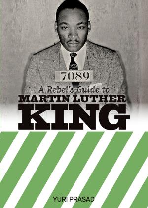Cover of A Rebel's Guide To Martin Luther King