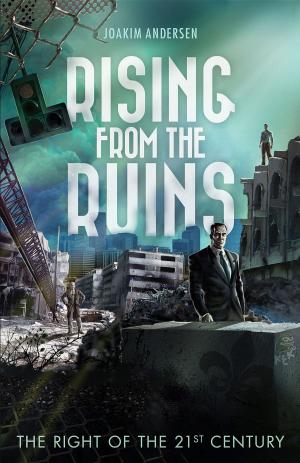 Cover of the book Rising from the Ruins by Alain de Benoist