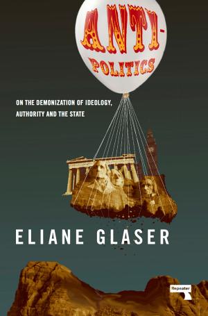 Cover of the book Anti-Politics by Tori Hartman
