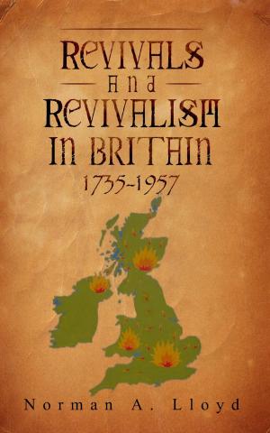 Cover of the book Revival and Revivalism in Britain 1735-1957 by Diego Jaramillo Cuartas