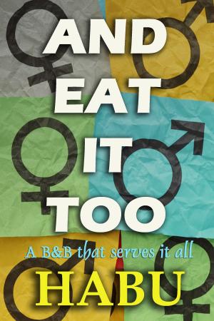 Book cover of And Eat it Too