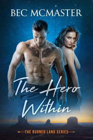 Cover of the book The Hero Within by Bec McMaster