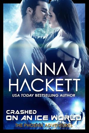 Cover of the book Crashed on an Ice World (Phoenix Adventures #11) by Anna Hackett