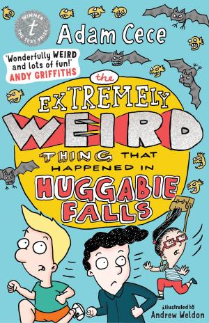 Cover of the book The Extremely Weird Thing that Happened in Huggabie Falls by Michelle Potter