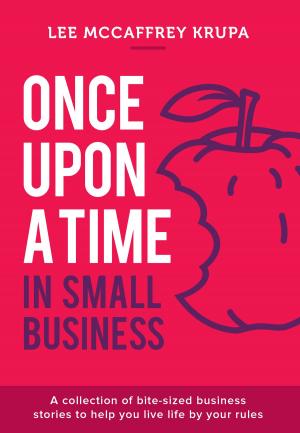 Cover of the book Once Upon a Time in Small Business by Mike Ferrell