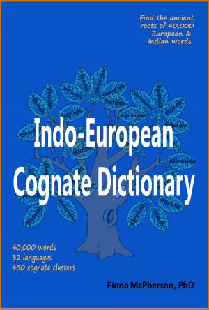 Cover of the book Indo-European Cognate Dictionary by F.M. McPherson
