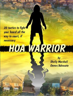 bigCover of the book HOA Warrior: Battle Tactics for Fighting your HOA, all the way to Court if Necessary by 