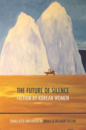 Book cover of The Future of Silence: Fiction by Korean Women