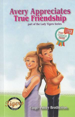 Cover of the book Avery Appreciates True Friendship by Marty Schupak