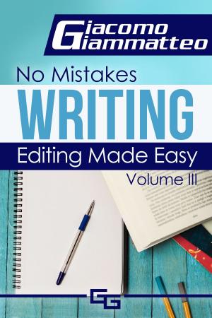 Cover of the book Editing Made Easy by Giacomo Giammatteo