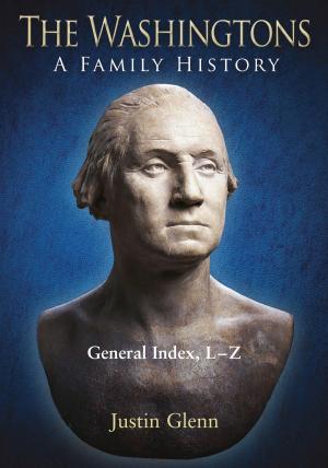 Cover of the book The Washingtons. General Index, L-Z by Yvonne McKissock