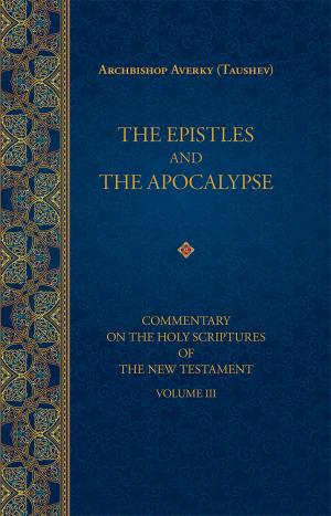 Cover of the book The Epistles and Apocalypse by Archpriest Gregory Naumenko