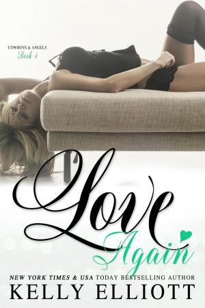Cover of the book Love Again by Kelly Elliott