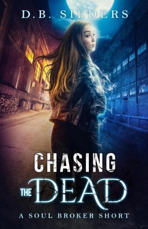 Cover of the book Chasing the Dead by Megan Lynch