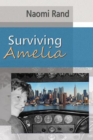 Cover of the book Surviving Amelia by Bev Jafek
